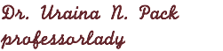 Dr. Uraina N. Pack professorlady