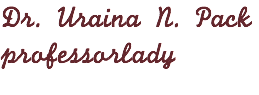 Dr. Uraina N. Pack professorlady